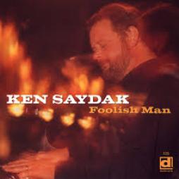 Foolish Man di Ken Saydak - CD
