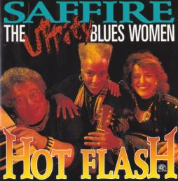 Hot Flash di Saffire-The Uppity Woman Blues