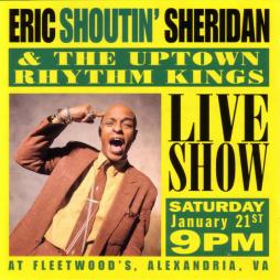 Live Show di Eric Shoutin' Sheridan & The Uptown Rhythm Kings - CD