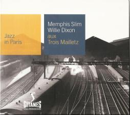 Aux Trois Mailletz di Willie Dixon & Memphis Slim