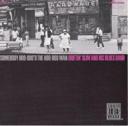 Somebody Hoo-Doo'd The Hoo-Doo Man di Drifting Slim - CD