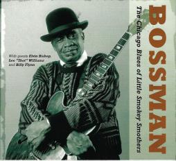 Bossman - The Chicago Blues Of Little Smokey Smothers di Little Smokey Smothers - CD