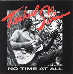 No Time At All di Tarheel Slim - CD