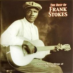 The Best Of Frank Stokes di Frank Stokes - CD