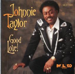 Good Love! di Johnnie Taylor - CD