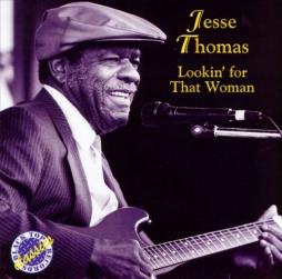 Lookin' For That Woman di Jesse Thomas - CD