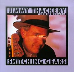 Switching Gears di Jimmy Thackery - CD