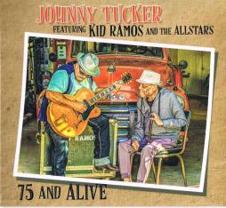 75 And Alive di Johnny Tucker  - CD