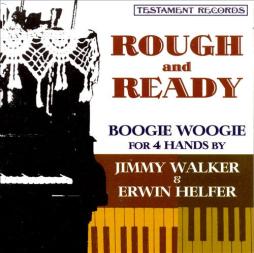 Rough And Ready di Jimmy Walker And Erwin Helfer - CD