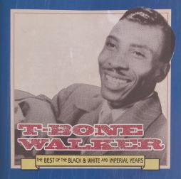 The Best Of The Black And White & Imperial Years di T-Bone Walker
