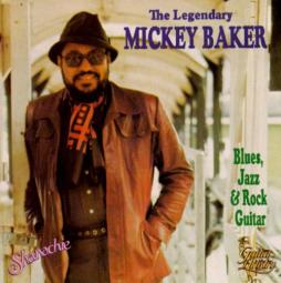 The Legendary Mickey Baker (Blues, Jazz & Rock Guitar) di Mickey Baker - CD