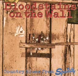 Bloodstains On The Wall / Country Blues From Specialty di Various - CD