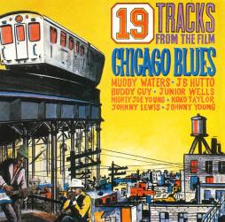 19 Tracks From The Film Chicago Blues di Various - CD