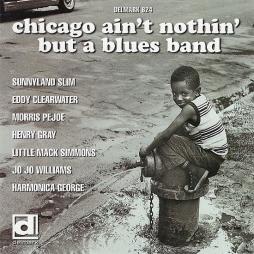  Chicago Ain't Nothin' But A Blues Band di Various - CD