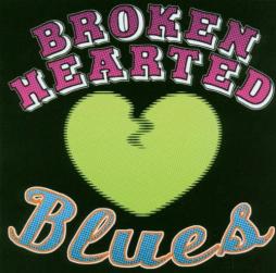 Broken Hearted Blues di Various - CD