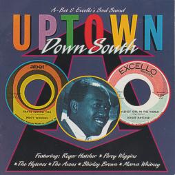 Uptown Down South (A-Bet & Excello’s Soul Sound) di Various - CD
