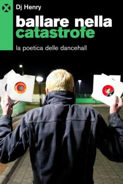 Ballare Nella Catastrofe di Enrico Lazzeri - LIBRO