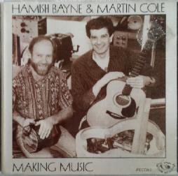 Making Music di Hamish Bayne, Martin Cole  - CD
