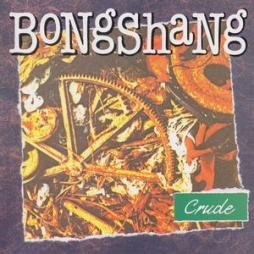 Crude di Bongshang - CD