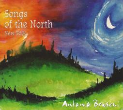 Songs Of The North di Antonio Breschi - CD