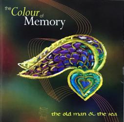 The Old Man & The Sea di Colour Of Memory, The - CD