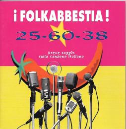 25-60-38 Breve Saggio Sulla Canzone Italiana di Folkabbestia - CD