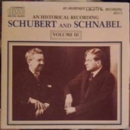 Schubert And Schnabel (Volume III) di Schubert Franz (1797-1828) - CD