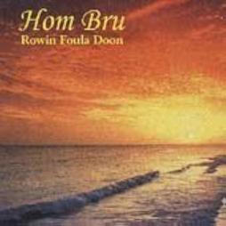 Rowin Foula Doon di Hom Bru - CD