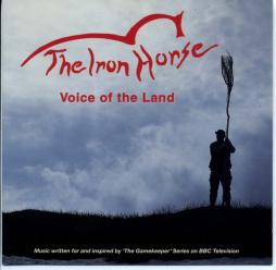 Voice Of The Land Music Written And Inspired By 'The Gamekeeper' Series On BBC Television di Iron Horse, The - CD Voice Of The Land Music Written And Inspired By 'The Gamekeeper' Series On BBC Television di Iron Horse, The - CD