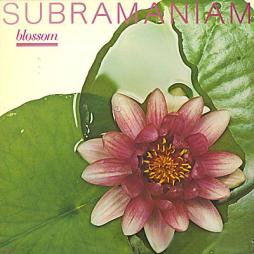 Blossom di Lakshminarayana Subramaniam - LP