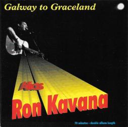 Galway To Graceland di Ron Kavana - CD