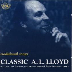 Traditional Songs - Classic A. L. Lloyd di A. L. Lloyd