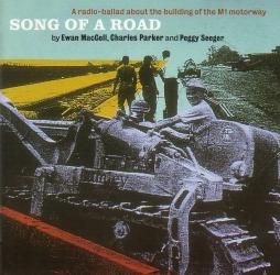 Song Of A Road - A Radio Ballad About The Building Of The M1 Motorway di Ewan MacColl, Charles Parker And Peggy Seeger - CD