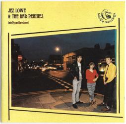 Briefly On The Street di Jez Lowe & The Bad Pennies - CD