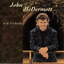 Old Friends di John McDermott - CD Old Friends di John McDermott - CD