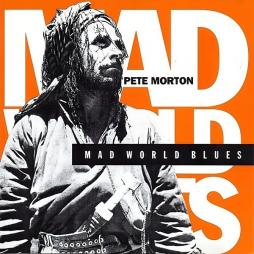 Mad World Blues di Pete Morton - CD