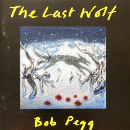 The Last Wolf di Bob Pegg - CD