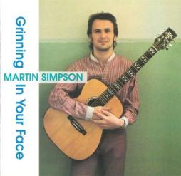 Grinning In Your Face di Martin Simpson - CD