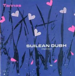 Suilean Dubh (Dark Eyes) di Tannas - CD