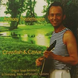 Crawfish & Caviar di Anthony Thistlethwaite - CD