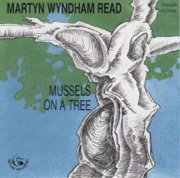 Mussels On A Tree di Martyn Wyndham-Read - CD