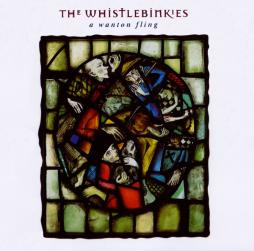 A Wanton Fling di The Whistlebinkies  - CD 