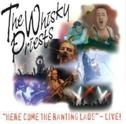 Here Come The Ranting Lads - Live di The Whisky Priests - CD