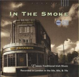 In The Smoke (Classic Traditional Irish Music Recorded In London In The 50s, 60s, & 70s) di Various - CD