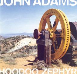 Hoodoo Zephyr di John Adams - CD