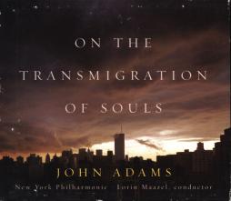 On The Transmigration Of Souls di John Adams - CD
