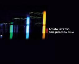 Time Pieces For Piano di Amato Jazz Trio - CD