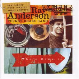 Where Home Is di Ray Anderson - CD