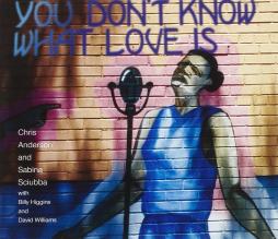 You Don't Know What Love Is di Chris Anderson  - CD