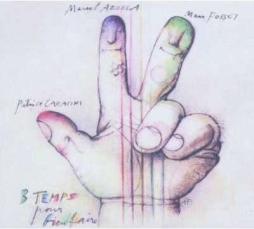 3 Temps Pour Bien Faire di Marcel Azzola, Patrice Caratini, Marc Fosset - CD